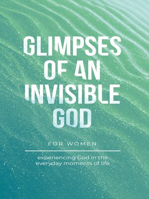 cover image of Glimpses of an Invisible God for Women